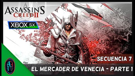 ASSASSINS CREED 2 Gameplay Español Xbox Series X Secuencia 7 El