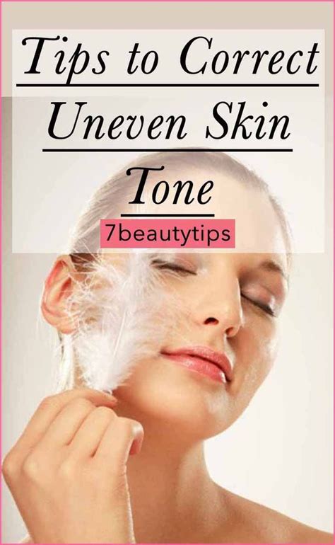 Tips To Correct Uneven Skin Tone Uneven Skin Uneven Skin Tone Skin