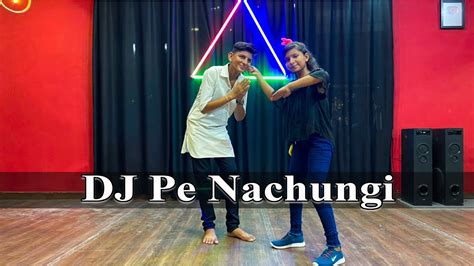 Dj Pe Nachungi Dance Video Anmol And Anamika Youtube
