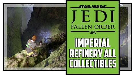 Kashyyyk Imperial Refinery All Collectibles Chests Secrets Force