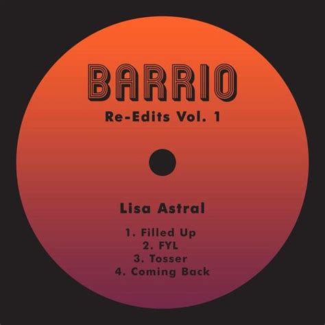 Lisa Astral Barrio Re Edits Vol 1 Barrio Essential House