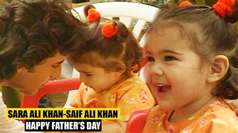 Cute Sara Ali Khan Shares Lovely Moments With Father Saif Ali Khan I