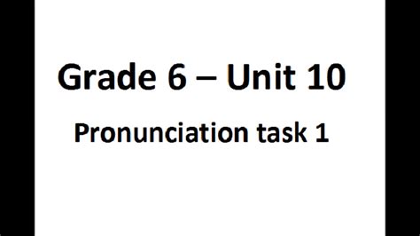 Grade 6 Unit 10 Pronunciation Youtube