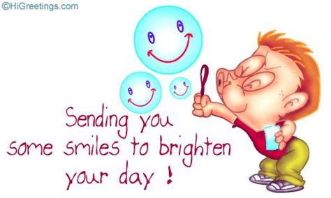 Send Ecards Have A Great Day Smiles To Brighten Your Day Brighten