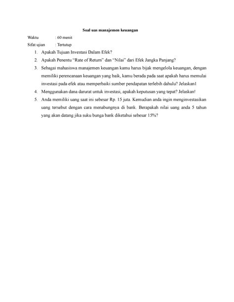 Soal uas manajemen keuangan - Soal uas manajemen keuangan Waktu : 60