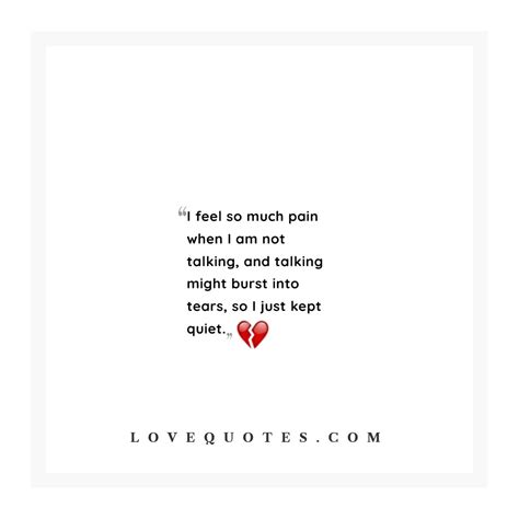 I Feel So Much Pain Love Quotes