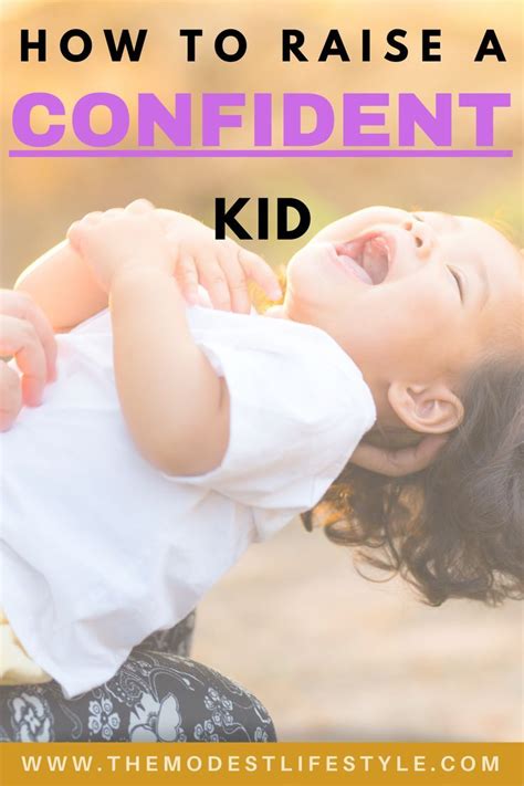 How To Raise A Confident Kid Practical Parenting Kids And Parenting