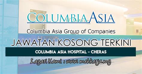Explore tweets of kerja kosong @kerjakosong123 on twitter. Jawatan Kosong Terkini di Columbia Asia Hospital - Cheras ...