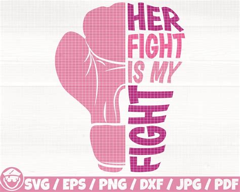 Her Fight Is My Fight Svgepspngdxfpdf Cancer Awareness Quote