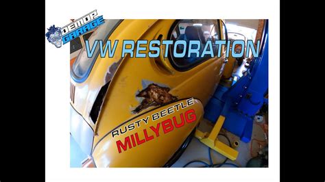 Vw Beetle Restoration Millybug Vwbeetle Youtube