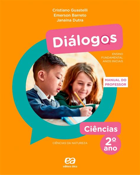 Diálogos Ciências 2° Ano Editora Ática E Docente