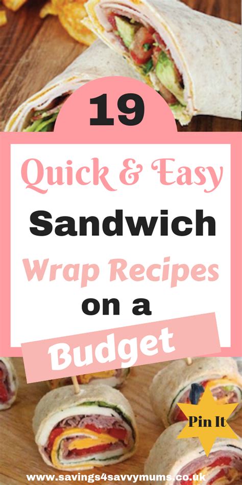 19 Quick & Easy Sandwich Wrap Recipes - Savings 4 Savvy Mums
