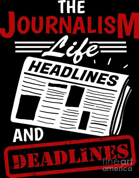 The Journalism Life Journalist Article Writer Digital Art By Haselshirt