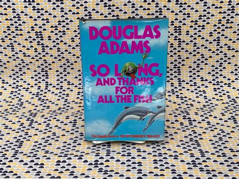 So Long And Thanks For All The Fish Douglas Adams Vintage Hardcover