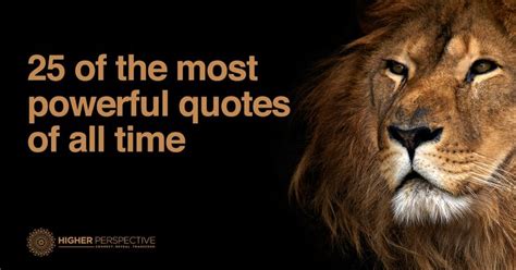 Of The Most Powerful Quotes Of All Time Most Powerful Quotes