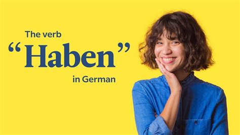 Learn German The Verb Haben German In 60 Seconds Youtube