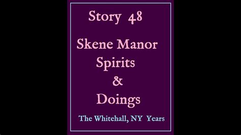 Story 48 Skene Manor Spirits And Doings Youtube