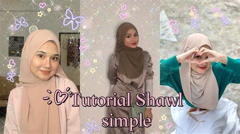 Tutorial Shawl Simple 3 Style Tutup Dada Dan Labuh Youtube