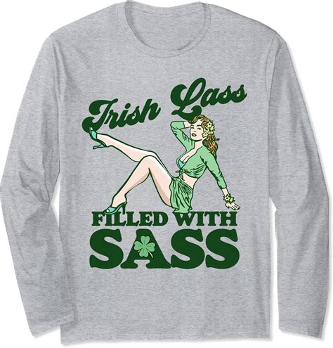 Irish Lass Full Of Sass Funny St Patricks Day Pinup Girl Long Sleeve T Shirt Uk