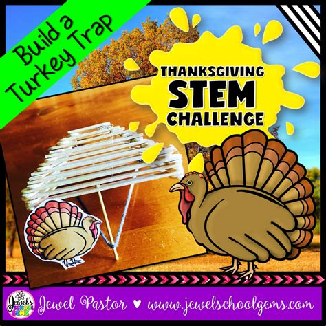 Turkey Trap Thanksgiving Stem Challenge Jewels School Gems By Jewel