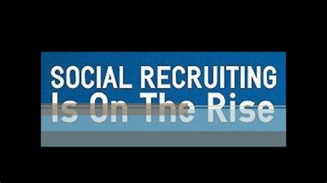 Social Recruiting On The Rise Infographic Youtube