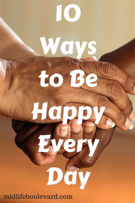 10 Ways To Be Happy Every Day
