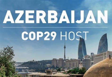 Decision To Host Cop29 In Azerbaijan Indicator Of Confidence Says Mp