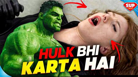 Hulk Bhi Hilata Hai Why Hulk Don T Have Girlfriend Black Widow Love