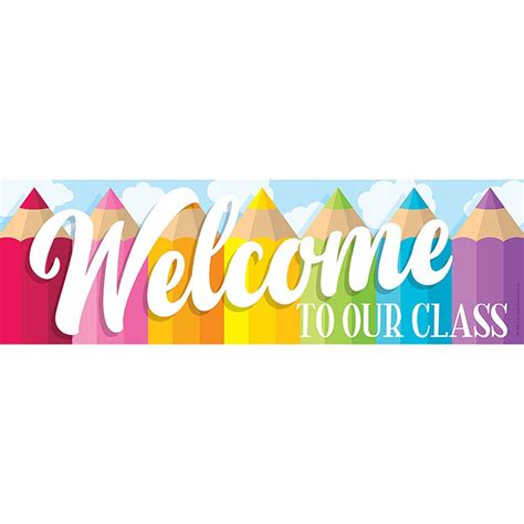 Magnetic Welcome Banner Colored Pencils Top10596 Top Notch Teacher