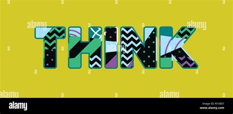 The Word Think Concept Written In Colorful Abstract Typography Vector