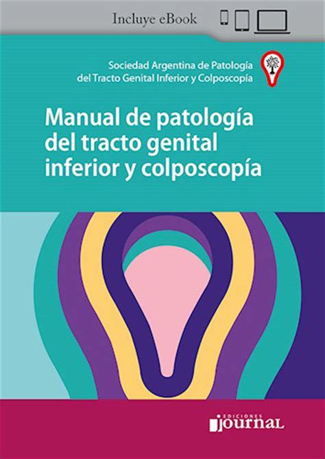 Manual De Patologia Del Tracto Genital Inferior Y Colposcopia