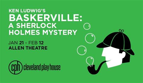 Ken Ludwigs Baskerville A Sherlock Holmes Mystery Cleveland Play