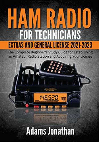 Download Free Pdf Ham Radio For Technicians Extras And General License 2021 2023 The