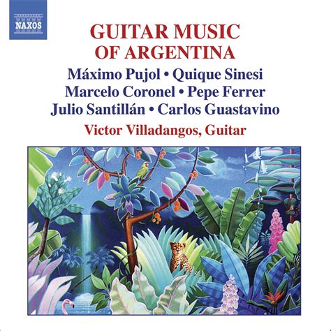 Music of argentina on wn network delivers the latest videos and editable pages for news & events, including entertainment, music, sports, science and more, sign up and share your playlists. GUITAR MUSIC OF ARGENTINA, VOL. 2 Classical Naxos