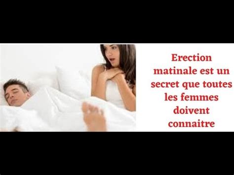 Erection Matinale Est Un Secret Que Toutes Les Femmes Doivent Connaitre YouTube