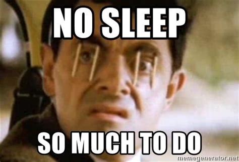 25 Witty No Sleep Memes For Insomniacs Sleep Meme