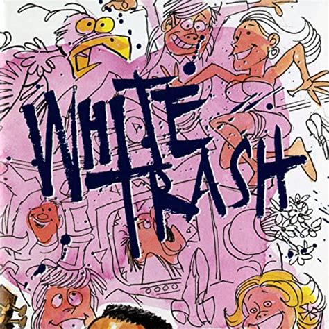 amazon music white trashのwhite trash jp