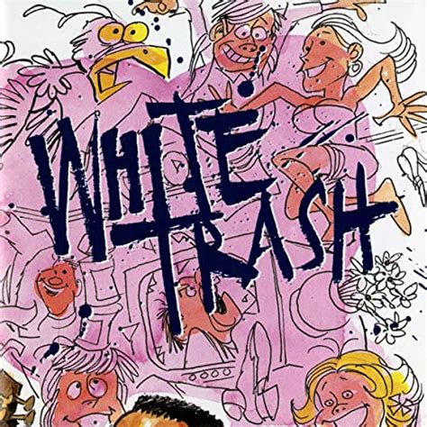 Amazon Music White Trash White Trash Amazon Co Jp