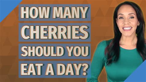 How Many Cherries Should You Eat A Day Youtube