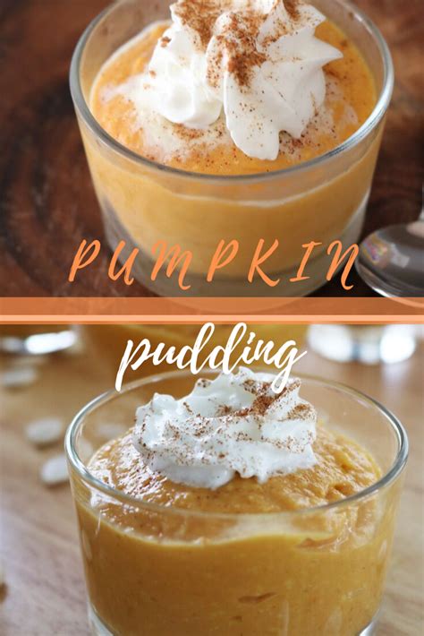 This Simple Pumpkin Pudding Incorporates Some Of My Favorite Flavors Of