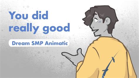 You Did Really Good Dream Smp Animatic Youtube