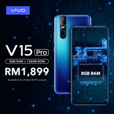 The vivo v15 features a 6.5 display, 24 + 8 + 5mp back camera, 32mp front camera, and a 4000mah battery capacity. Vivo V15 Pro (8GB RAM+128GB ROM) selling price - RM1,899 ...