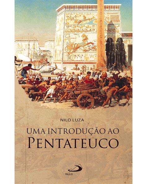 Uma Introdução Ao Pentateuco Paulus Editora