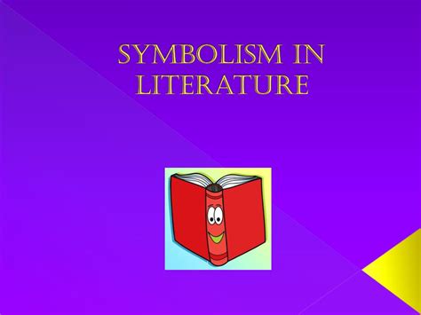 Ppt Symbolism In Literature Powerpoint Presentation Free Download