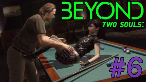 Beyond Two Souls Lets Play Sexual Predator D 6 Youtube