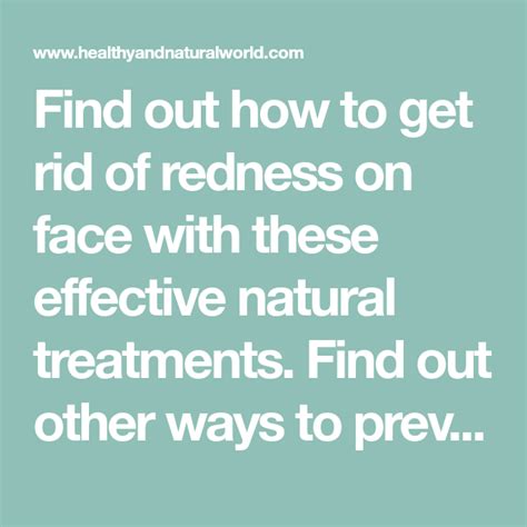 Quickly Get Rid Of Facial Redness With These Home Treatments Redness