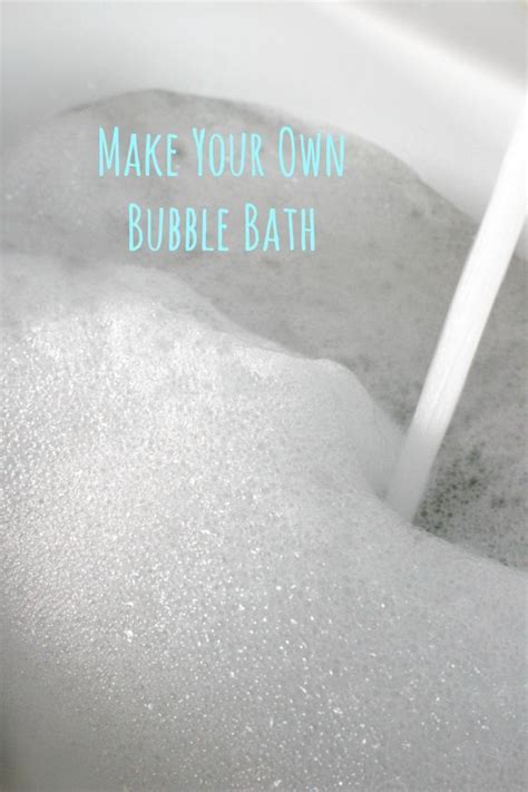 how to make your own bubble bath bubble bath homemade bubble bath soap homemade bubbles