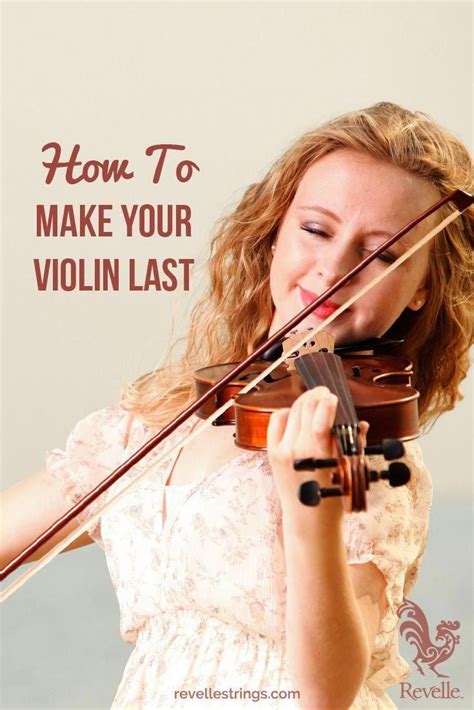 How To Make Your Violin Last Learntoplayviolin Violinlessons Violin Learn Violin Violin