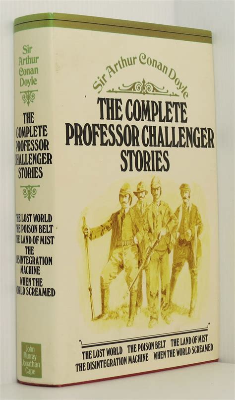 The Complete Professor Challenger Stories Omnibus The Lost World The