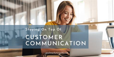 Staying On Top Of Customer Communication Pool Marketing Site